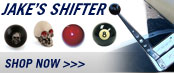 Jake's Sports Shifter & Accessories!